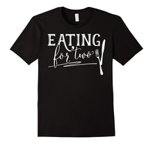Eating for Two - Pregnancy Annoucement Shirt for New Moms