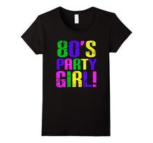 I Love 80s Tees 80's Party Girl Retro Vintage T Shirt