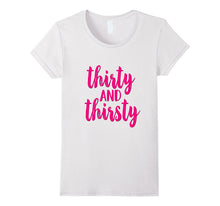 30th Birthday Shirt Gift  Pink Drunk Thirty and Thirsty 30