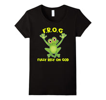 Frog Fully Rely on God Shirt Christianity Novelty Items Gift