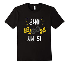 FUNNY IS MY SCOOTER OK T-Shirt I Do My Own Stunts Gift