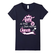 Aunt a Title Just Above Queen - Super Cool Aunt TShirt