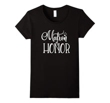 Matron of Honor Shirt Wedding Party Bride Groom MOH Bestie
