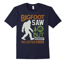 Bigfoot T-Shirt Bigfoot Saw Me but Nobody Believes Him Shirt