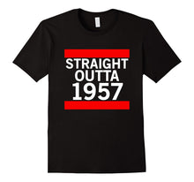 Cool Straight Outta 1957 60th Years Old Birthday Gift Shirt