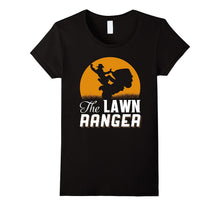 The Lawn Ranger - Funny Mowing T-Shirt