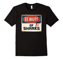 Shark Tees: Beware of Sharks T-Shirt