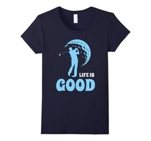 Golf Is Life T-Shirt - I Love Good Golfing - Sports Club Tee