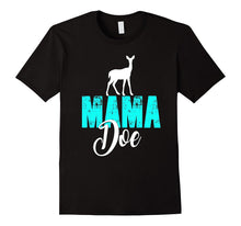 Mama Doe Shirt Mom Mother Mommy Hunting Family Deer