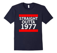 Cool Straight Outta 1977 Forty Years Old Birthday Gift Shirt