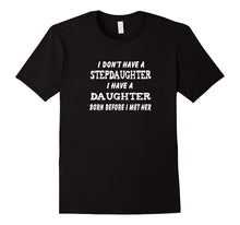 Stepdaughter Shirt for Stepmom or Stepdad