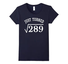 17 Years Old Just Turn Square Root 289 17th Birthday T-Shirt