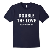 Mens Double the Love Dad of Twins T-Shirt