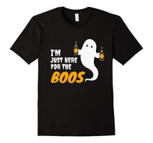 I'm Just Here for the Boos T-Shirt
