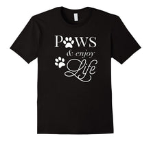 Paws & Enjoy Life T-Shirt Gift for Dog Lovers Moms & Dads