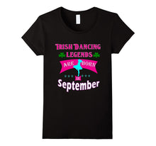 Girls' Irish Dancing Gift TShirt, Legends Are Born September