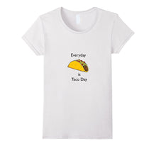 Everyday Is Taco Day