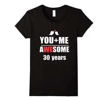 30th Wedding Anniversary T-Shirt You + ME Couple Shirt