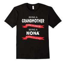 Nona - Being a Grandmother Is an Honor Being a Nona T-Shirt