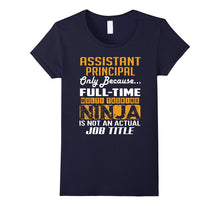ASSISTANT PRINCIPAL Is Not an Actual Job Title TShirt