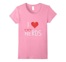 I Love Nerds Geeks Funny Weird T Shirt
