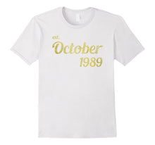 Est October 1989 Tshirt - 28th Birthday Gift Tee