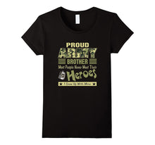 Proud U.S Army Brother T-Shirt I Grew Up With My Hero Tee