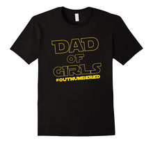 Mens Dad of Girls #Outnumbered T-Shirt Girl Dad Father's Day