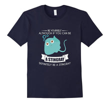 Funny Be Yourself Stingray T-Shirt Sea Pet Zoo Quote Gift