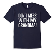 Don't Mess With My Grandma Funny T-Shirt