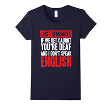 If We Get Caught You're Deaf I Don't Speak English - Sibling