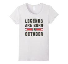 Legends Are Born in October T Shirt - Birthday Gift TShirt