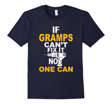 If Grandps Can't Fix It No One Can T Shirt Gift