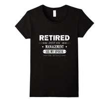 Retired Under New Management Retirement T-Shirt