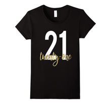 21st Birthday Shirt Gift Party Gold Legal Twenty One 21