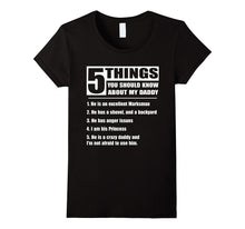5 Things You Should Know About My Daddy Family Tshirt