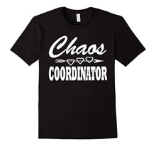 Chaos Coordinator T Shirt