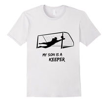 My Son Is a Keeper Soccer Shirt Moms Dads Goalies