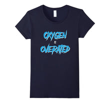 Oxygen Is Overrated Swimming T-Shirt