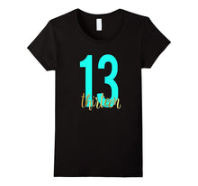 13th Birthday Shirt Gift Gold Teen Daughter Thirteen 13