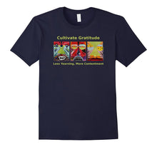 "Cultivate Gratitude" Buddhist Craving Mindfulness T-Shirt