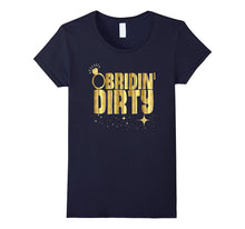 Bride Shirt Funny Bridin Dirty Bachelorette Gold Wedding