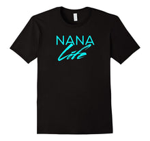 Nana Life T Shirt Cute Funny Graphic Tee for Grandma's