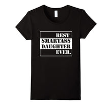 Funny Best Smartass Daughter Ever. T-Shirts Gift Halloween