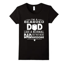 I'm a Bearded Dad T-Shirt Father's Day Gifts