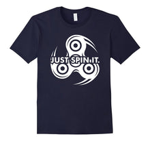 Just Spin It Shirt - Funny Fidget Spinner Lover Spinning Tee