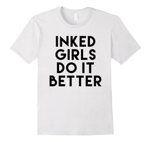 Inked Girls Do It Better Tee Shirt