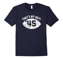 That's My Boy #45 T-Shirt - Distressed Football Mom Tee