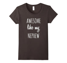 Awesome Like My Nephew Shirt Funny Aunts Auntie Tee