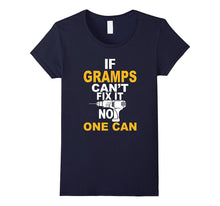 If Grandps Can't Fix It No One Can T Shirt Gift